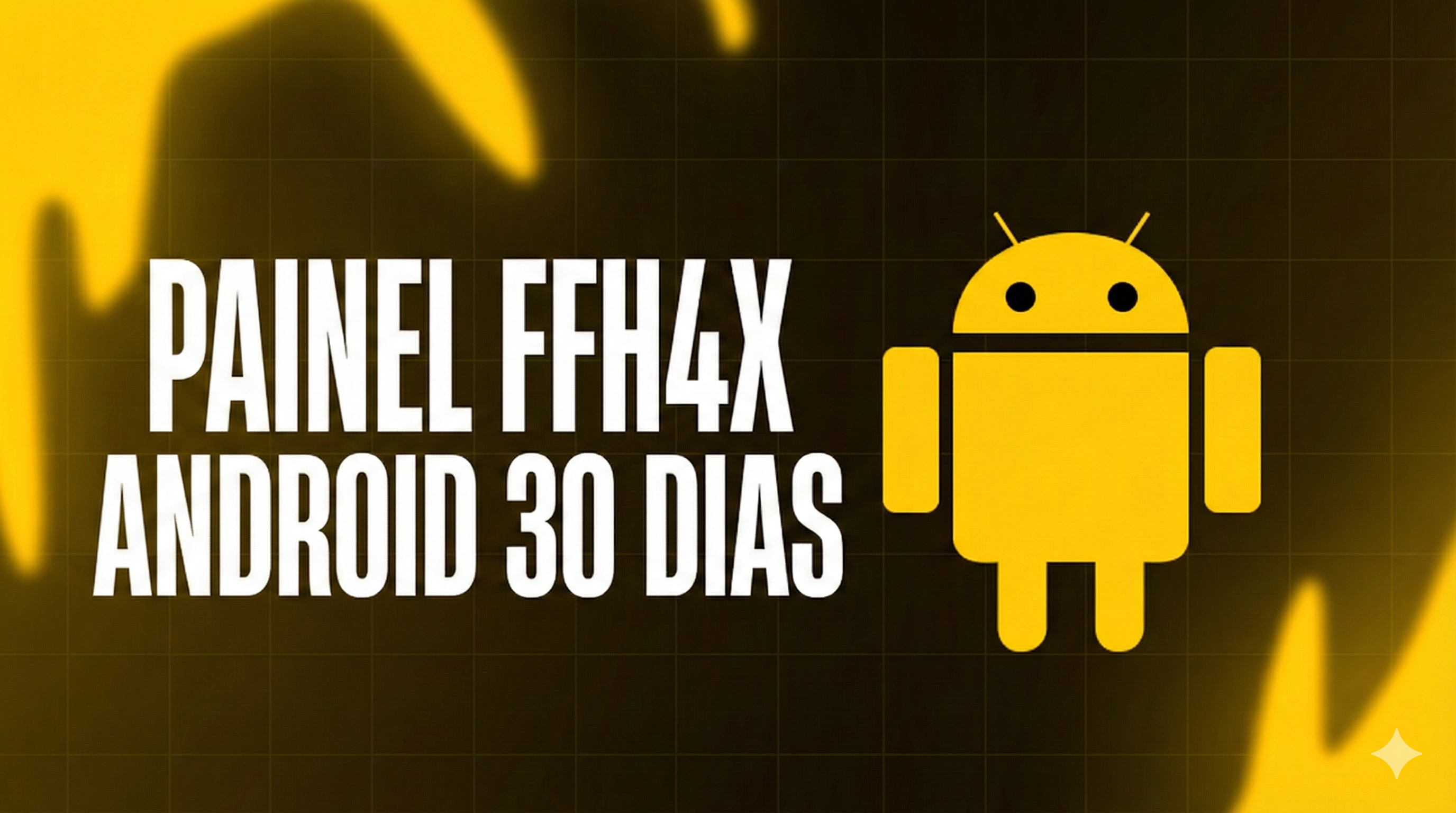PAINEL FFH4X ANDROID 30 DIAS