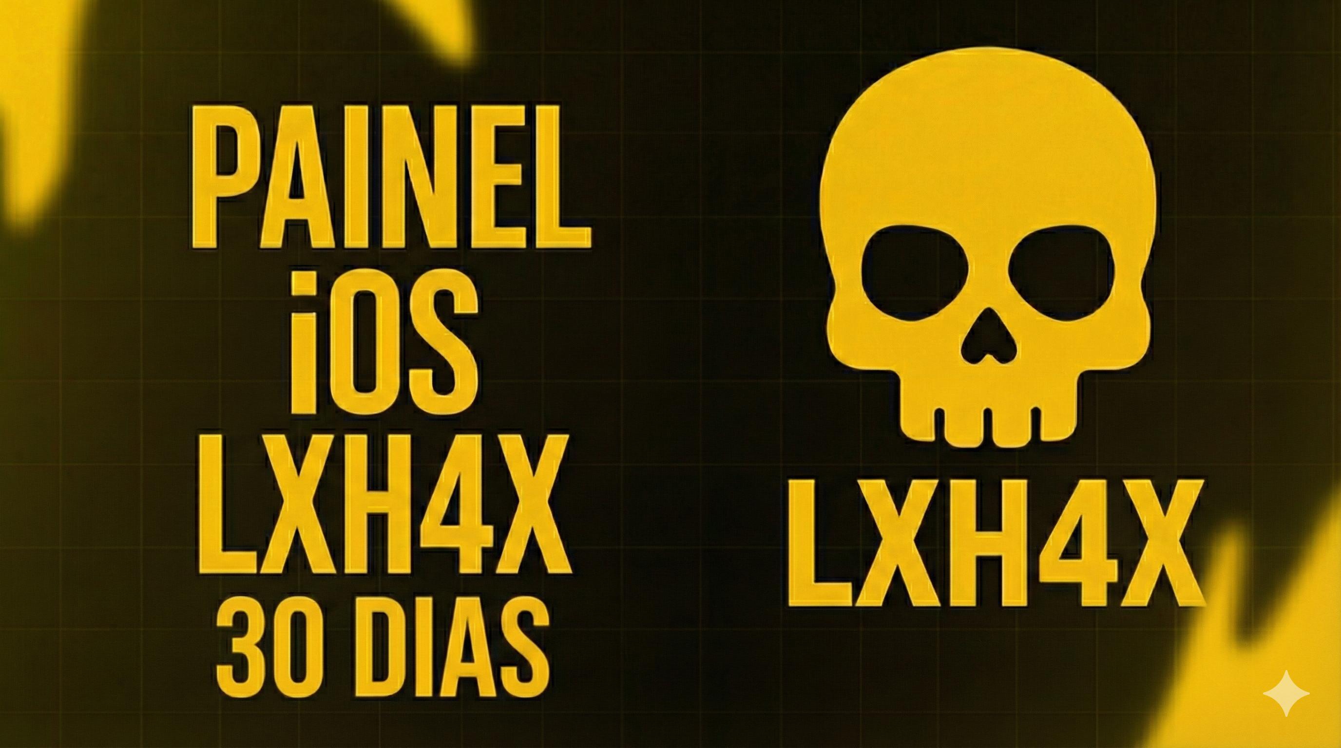 PAINEL LXH4X IOS 30 DIAS